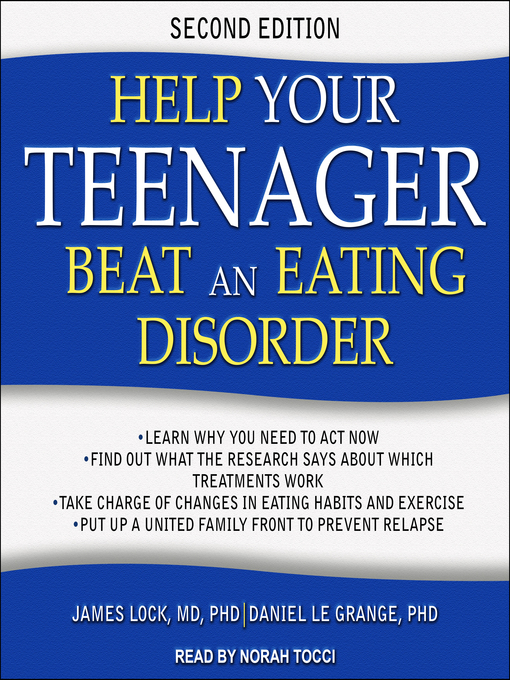 Title details for Help Your Teenager Beat an Eating Disorder by James Lock, MD, PhD - Wait list